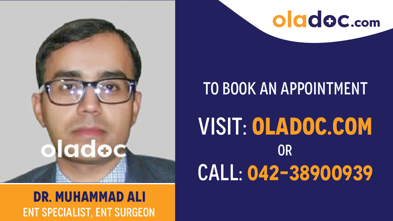 Book appointment with Dr. Muhammad Ali  -best ENT Specialist  Islamabad